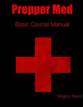 Prepper Med Basic Course Manual - Paperback