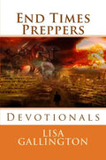 End Times Preppers Devotionals - Paperback