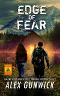 Edge of Fear: An EMP Post-Apocalyptic Survival Prepper Series - Paperback