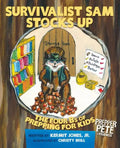 Prepper Pete's Survivalist Sam Stocks Up: The Four B's of Prepping for Kids - Paperback